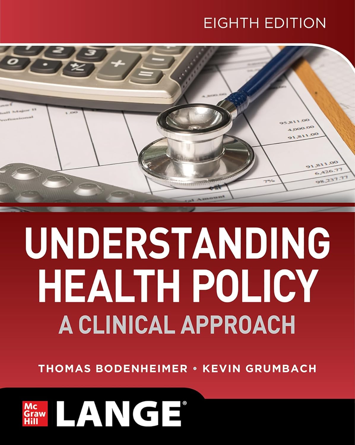 Understanding Health Policy: A Clinical Approach, Eighth Edition 8th Edition